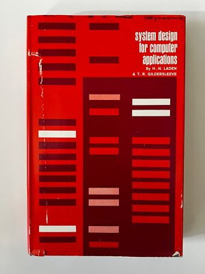 System Design for Computer Applications by H.N. Laden (HC, 1964, 2nd printing) 