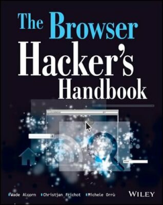The Browser Hacker's Handbook by Alcorn: New