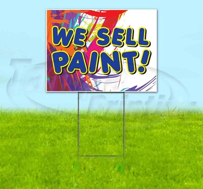 WE SELL PAINT 18x24 Yard Sign Corrugated Plastic Bandit Lawn USA