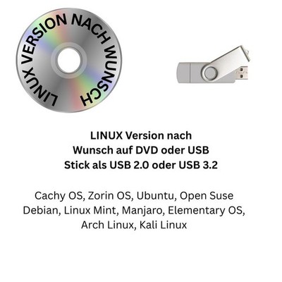 Ubuntu  Linux Mint Cachy OS  Arch Linux, Elementary OS Open Suse USB oder DVD