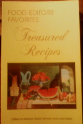 Food Editors' Favorites Treasured Recipes by Barbara Gibbs Ostmann  (1983 PB)