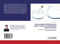 Mubashir Gull | Psychological Well-Being & Hope: Parents Of Differently Abled...