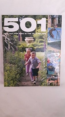 501 Days Out for Kids in the UK and Ireland,David Brown, Arthur 