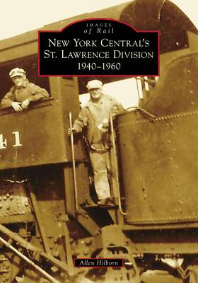 NEW Arcadia Publishing New York Central's St. Lawrence Division, NY 978146710606