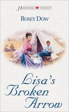 Lisas Broken Arrow (Heartsong Presents 383) - Mass Market Paperback - GOOD