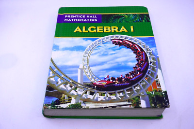 Prentice Hall Mathematics, Algebra 1 Textbook (Hardcover, Student Edition)