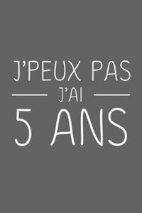 J Peux Pas J Ai 5 Ans 5 Ans Joyeux Anniversaire By Anniv Publication French P Ebay J Peux Pas J Ai 5 Ans 5 Ans Joyeux Anniversaire By Anniv Publication French P Ebay