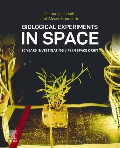Biological Experiments in Space 30 Years Investigating Life in Space Orbit