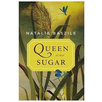 Queen Sugar - hardcover, Natalie Baszile, 0670026131