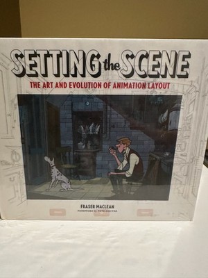 Setting the Scene : The Art and Evolution of Animation Layout (2011, Hardcover)