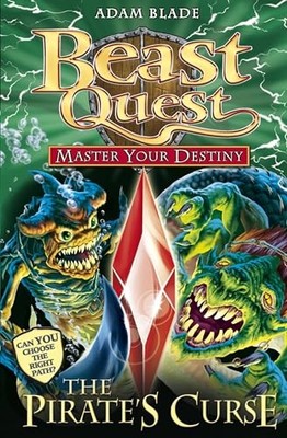 Beast Quest: Master Your Destiny: The Pirate's Curse: Book 3