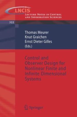 Control And Observer Design for Nonlinear Finite And Infinite Dimensional Sys...