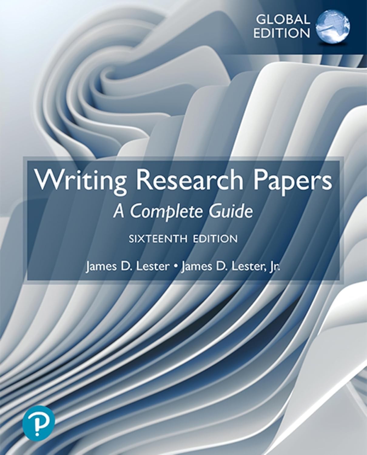 Writing Research Papers Complete Guide James Lester 16th Edition Global