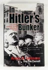In Hitler's Bunker - German Historical Biographies / World War II Historical ...