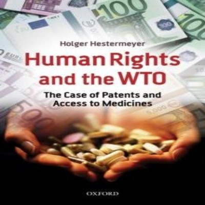 HUMAN RIGHTS THE WTO IELSNCS P Holger Hestermeyer Paperback Oxfor