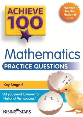 Achieve 100 Maths Practice Questions (Achieve KS2 SATs Revision) by King, Steph