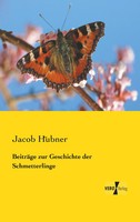 Jacob HüBner | BeiträGe Zur Geschichte Der Schmetterlinge | Taschenbuch (2019)