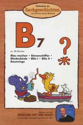 Bibliothek der Sachgeschichten - (B7) Blau machen, Binnenschiffer, Blindenbinde,