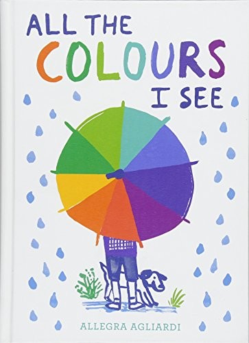 All The Colours I See,Allegra Agliardi