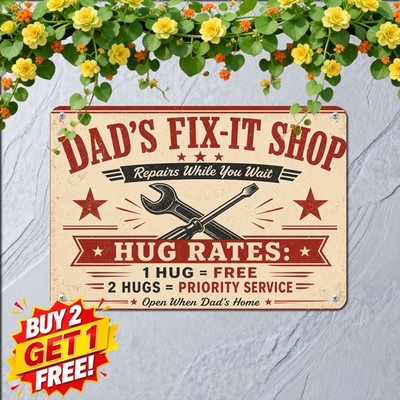 Dad's Fix It Repair Shop Tool Shed Mechanical Workshop Funny Slogan Metal Sign