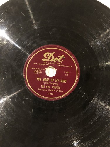 The Hill Toppers You Made Up My Mind, Trying Dot Records 78 RPM - Picture 5 of 5