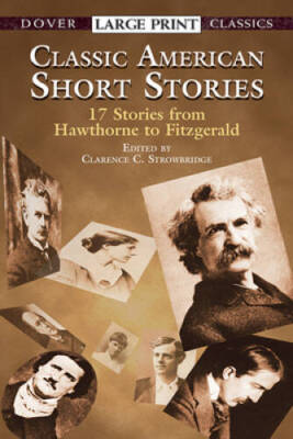 Classic American Short Stories (Dover Large Print Classics) - VERY GOOD