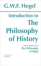 Introduction to the "Philosophy of History": with Selections from the "Philosoph