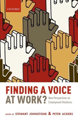 Finding a Voice at Work?: New Perspectives on Employment Relations, , New Book