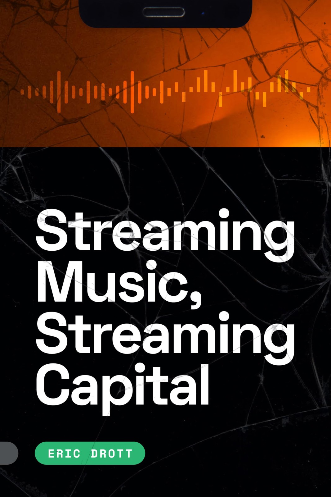 Streaming Music, Streaming Capital. Drott 9781478025740 Fast Free Shipping**
