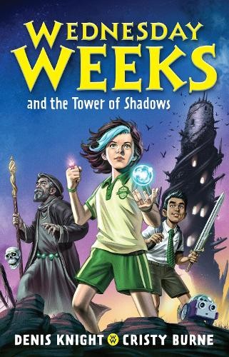 Wednesday Weeks and the Tower of Shadows: Wednesday Weeks: Book 1 by Denis Knig - Image 5