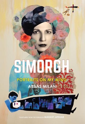Simorgh by Abbas Milani, Mahasti Afshar - 9781949445879