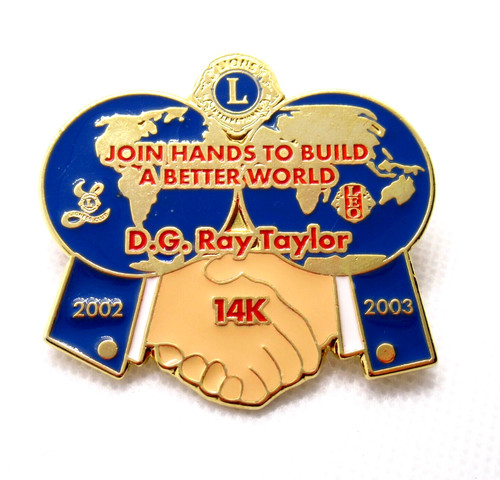 Lions Clubs Pin DG Ray Taylor Join Hands Better World 2002 2003