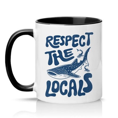 Respect The Locals Unisex 11 Unzen Keramiktasse Meeresschutz Tierliebhaber