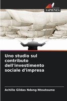Achille Gildas Ndong Ntoutoume | Uno Studio Sul Contributo Dell'investimento...