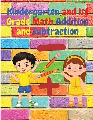 Kindergarten and 1st Grade Math Addition Intel Premium Book Paperback