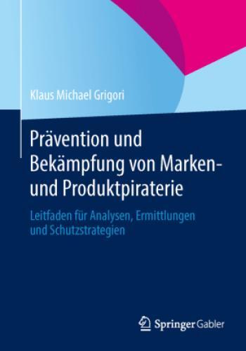 Prävention Und Bekämpfung Von Marken- Und Produktpiraterie Leitfaden