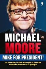 Mike for President! : la verdad y nada más que la v... | Buch | Zustand sehr gut