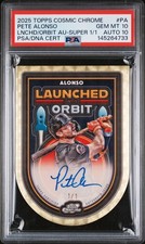2025 Topps Cosmic Chrome Pete Alonso Launched Into Orbit Superfractor 1/1 PSA 10