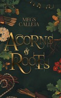 Megs Calleja | Acorns & Roots | Taschenbuch | Englisch (2020) | Friesenpress