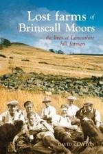 Lost Farms of Brinscall Moors by David Clayton - 9781874181767