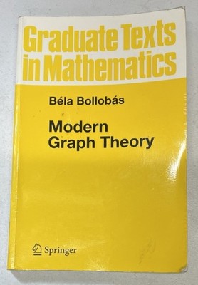 Modern Graph Theory By Bela Bollobas Graduate texts in Mathematics GTM 184