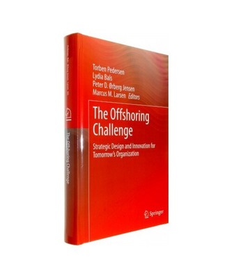 The Offshoring Challenge: Strategic Design and Innovation for Tomorrow¿s Organi