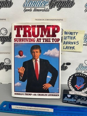 DONALD TRUMP SURVIVING AT THE TOP SIGNED AUTOGRAPHED HC BOOK