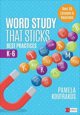 Pamela Koutrakos Word Study That Sticks (Taschenbuch) Corwin Literacy