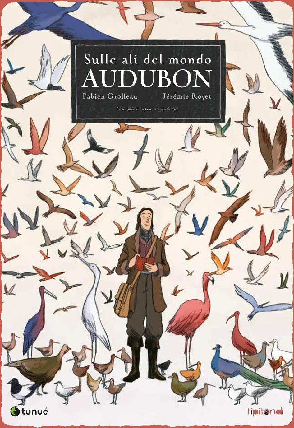 Libri Grolleau Fabien / Royer Jérémie - Audubon. Sulle Ali Del Mondo