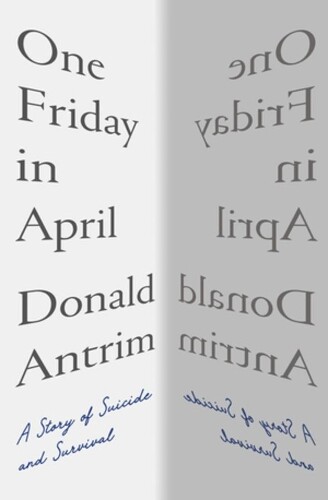 Thumbnail - Donald Antrim One Friday In April (gebundene Ausgabe)