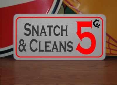 Snatch and Cleans 5 cents Metal Sign Gym weights
