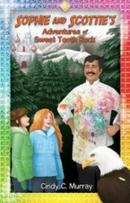 Sophie and Scottie's Adventures of Sweet Tooth Rock by Murray, Cindy C., Bran...