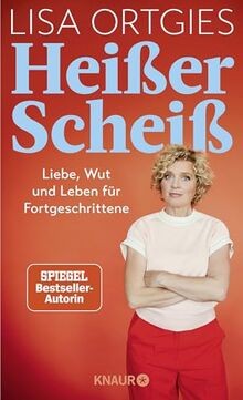 Heißer Scheiß: Liebe, Wut und Leben für Fortgeschri... | Buch | Zustand sehr gut