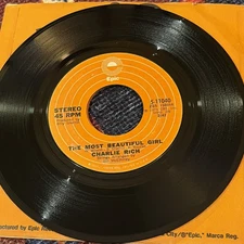 CHARLIE RICH: The Most Beautiful Girl/I Feel Like Going Home 45 EX